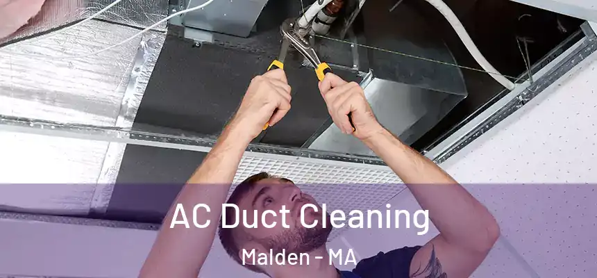  AC Duct Cleaning Malden - MA