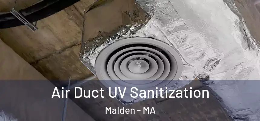 Air Duct UV Sanitization Malden - MA