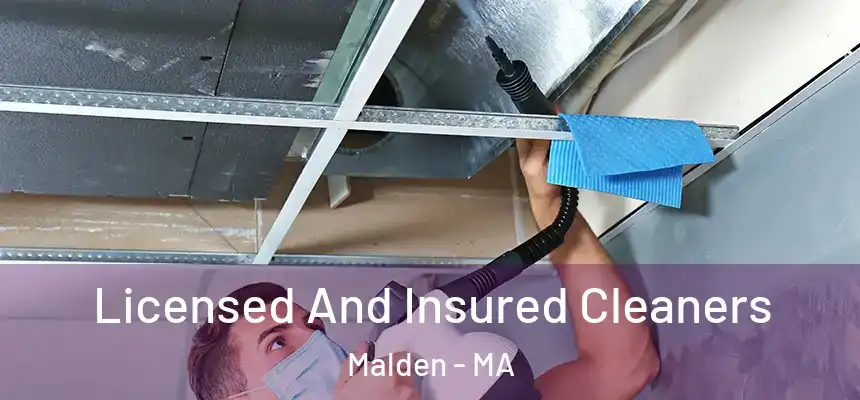Licensed And Insured Cleaners Malden - MA